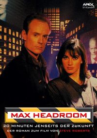 Produktbild: Max Headroom - 20 Minuten Jenseits der Zukunft