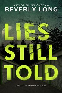 Produktbild: Lies Still Told (An A.L. McKittridge Novel, #3)