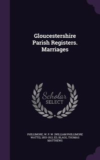 Produktbild: Gloucestershire Parish Registers. Marriages