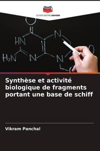 Produktbild: Synth&egrave;se et activit&eacute; biologique de fragments portant une base de schiff