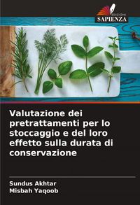 Produktbild: Valutazione dei pretrattamenti per lo stoccaggio e del loro effetto sulla durata di conservazione