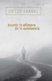 Produktbild: Asumir Lo Efimero de la Existencia
