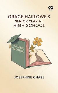 Produktbild: Grace Harlowe's Senior Year At High School