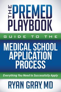 Produktbild: The Premed Playbook Guide to the Medical School Application Process