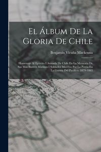 Produktbild: El &Aacute;lbum De La Gloria De Chile