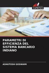 Produktbild: PARAMETRI DI EFFICIENZA DEL SISTEMA BANCARIO INDIANO