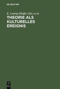 Produktbild: Theorie als kulturelles Ereignis