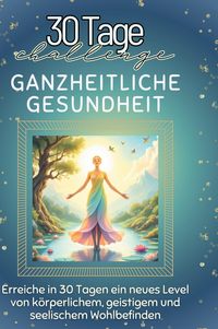 Produktbild: Ganzheitliche Gesundheit
