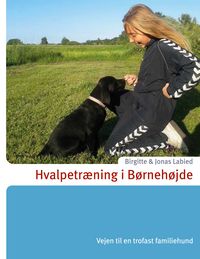 Produktbild: Hvalpetr&aelig;ning i B&oslash;rneh&oslash;jde