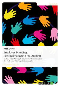 Produktbild: Employer Branding. Personalmarketing mit Zukunft