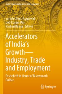 Produktbild: Accelerators of India's Growth&mdash;Industry, Trade and Employment