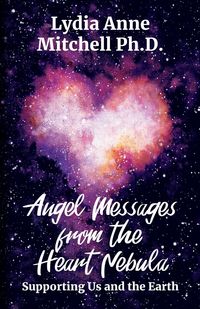 Produktbild: Angel Messages from the Heart Nebula