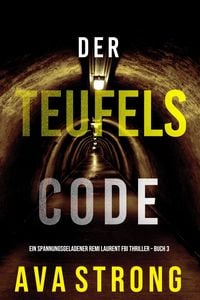 Produktbild: Der Teufelscode (Ein spannungsgeladener Remi Laurent FBI Thriller - Buch 3)