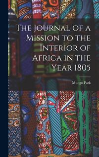 Produktbild: The Journal of a Mission to the Interior of Africa in the Year 1805