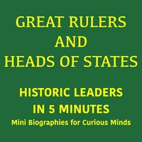 Produktbild: Great Rulers and Heads of States &ndash; Historic Leaders in 5 Minutes