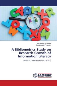 Produktbild: A Bibliometrics Study on Research Growth of Information Literacy