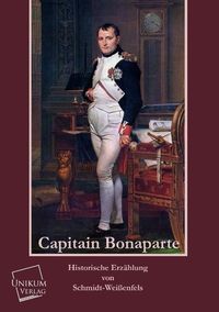 Produktbild: Schmidt-Wei&szlig;enfels: Capitain Bonaparte