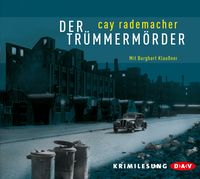 Bild vom Artikel Der Trümmermörder vom Autor Cay Rademacher