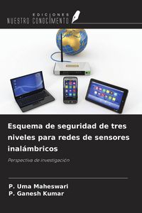Produktbild: Esquema de seguridad de tres niveles para redes de sensores inal&aacute;mbricos