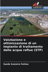 Produktbild: Valutazione e ottimizzazione di un impianto di trattamento delle acque reflue (STP)