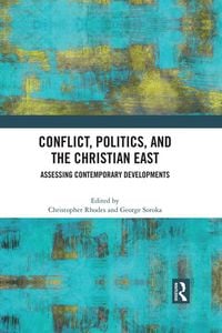 Produktbild: Conflict, Politics, and the Christian East