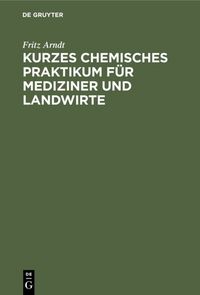 Produktbild: Kurzes chemisches Praktikum f&uuml;r Mediziner und Landwirte