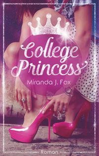 Bild vom Artikel College Princess vom Autor Miranda J. Fox