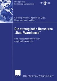 Produktbild: Die strategische Ressource &bdquo;Data Warehouse&ldquo;