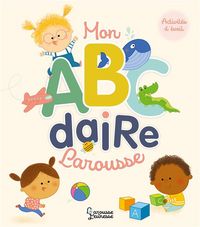 Produktbild: Mon ab&eacute;c&eacute;daire Larousse