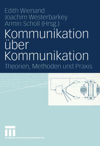 Bild vom Artikel Kommunikation über Kommunikation vom Autor Edith Wienand