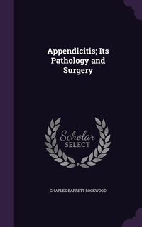 Produktbild: Appendicitis; Its Pathology and Surgery