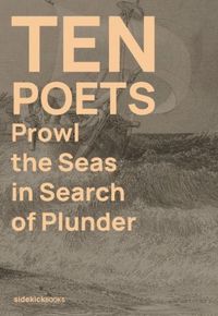 Produktbild: Ten Poets Prowl the Seas in Search of Plunder
