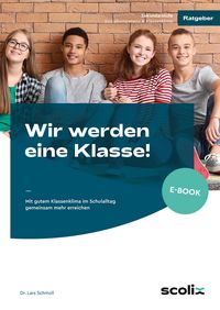 Produktbild: Wir werden eine Klasse! - Sekundarstufe
