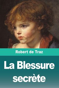 Produktbild: La Blessure secr&egrave;te