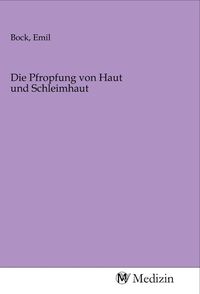 Produktbild: Die Pfropfung von Haut und Schleimhaut