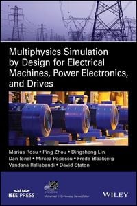 Produktbild: Multiphysics Simulation by Design for Electrical Machines, Power Electronics and Drives