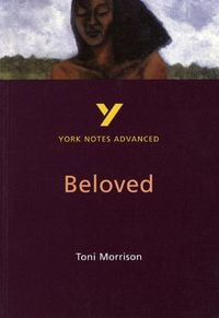 Produktbild: Toni Morrison ''Beloved'': everything you need to catch up, study and prepare for 2025 assessments and 2026 exams