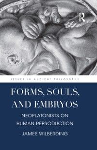 Produktbild: Forms, Souls, and Embryos