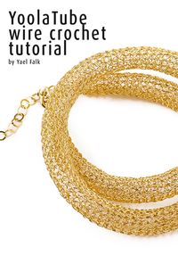 Produktbild: YoolaTube wire crochet tutorial