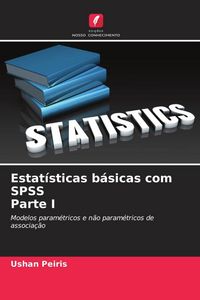 Produktbild: Estat&iacute;sticas b&aacute;sicas com SPSS Parte I