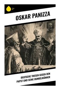 Produktbild: Deutsche Thesen gegen den Papst und seine Dunkelm&auml;nner