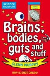 Produktbild: Science: Sorted! Brains, Bodies, Guts and Stuff