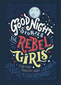 Produktbild: Favilli, E: Good Night Stories for Rebel Girls