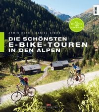 Produktbild: Die sch&ouml;nsten E-Bike-Touren in den Alpen
