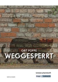 Produktbild: Weggesperrt &ndash; Grit Poppe &ndash; Sch&uuml;lerheft (BaW&uuml; 2027)