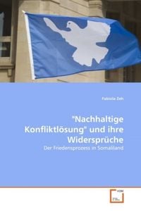 Produktbild: Zeh, F: "Nachhaltige Konfliktl&ouml;sung" und ihre Widerspr&uuml;che