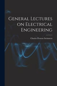 Produktbild: General Lectures on Electrical Engineering