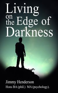 Bild vom Artikel Living on the Edge of Darkness vom Autor Jimmy Henderson