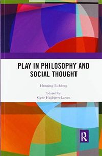 Produktbild: Eichberg, H: Play in Philosophy and Social Thought