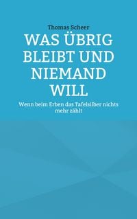 Produktbild: Was &uuml;brig bleibt und niemand will